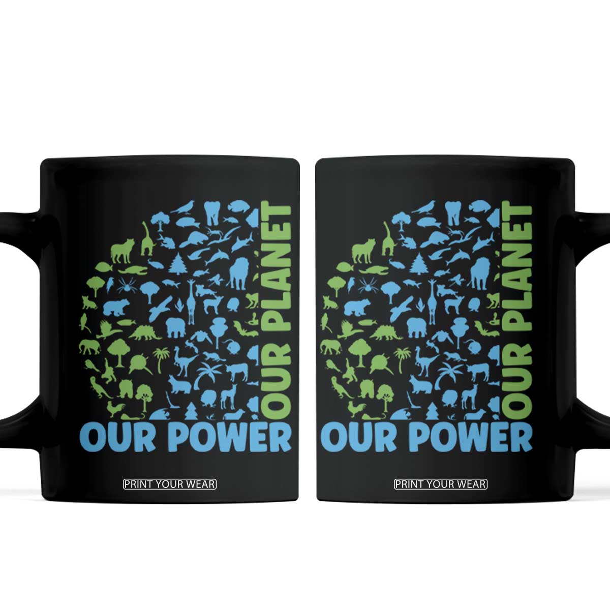 Earth Day Environmental Activism Coffee Mug Our Power Our Planet TS12 Black Print Your Wear