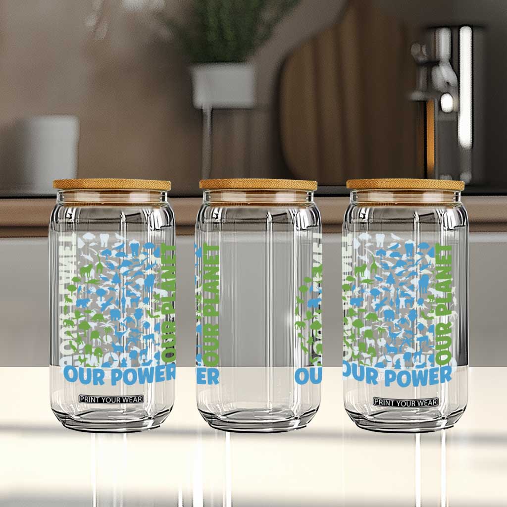 Earth Day Environmental Activism Glass Can Our Power Our Planet TS12 Print Your Wear
