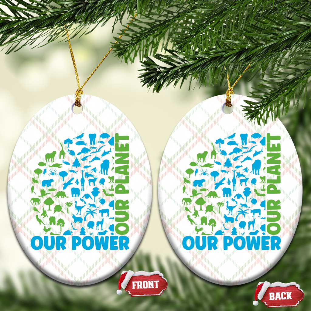 Earth Day Environmental Activism Ceramic Ornament Our Power Our Planet TS12 Print Your Wear