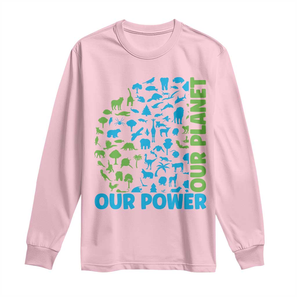 Earth Day Environmental Activism Long Sleeve Shirt Our Power Our Planet TS12 Light Pink Print Your Wear