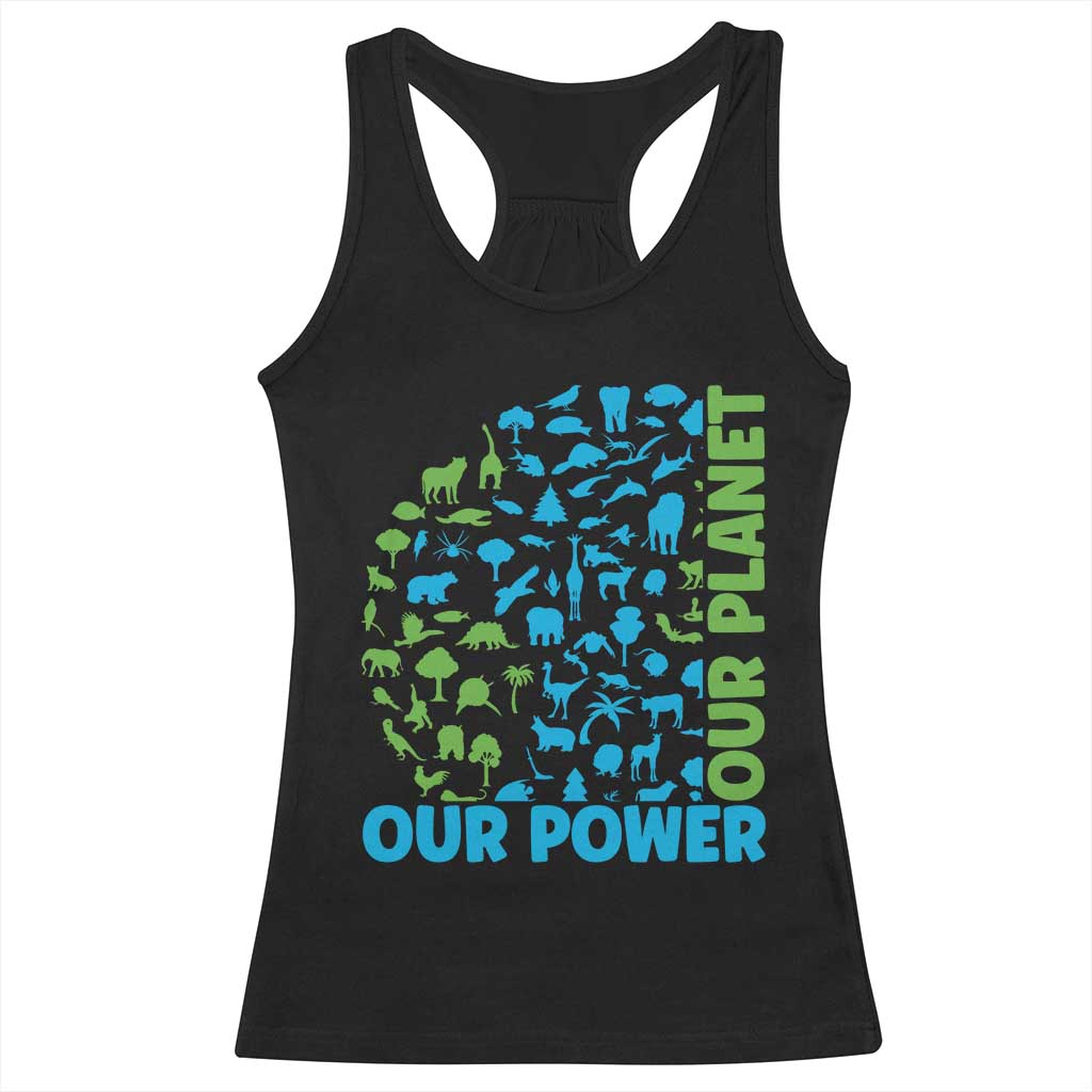 Earth Day Environmental Activism Racerback Tank Top Our Power Our Planet TS12 Black Print Your Wear