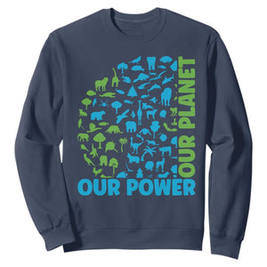 Earth Day Environmental Activism Sweatshirt Our Power Our Planet TS12 Navy Print Your Wear