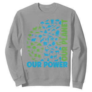 Earth Day Environmental Activism Sweatshirt Our Power Our Planet TS12 Sport Gray Print Your Wear