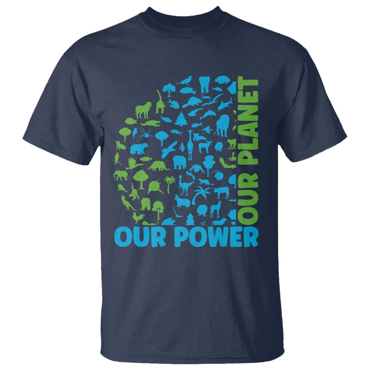 Earth Day Environmental Activism T Shirt Our Power Our Planet TS12 Navy Print Your Wear