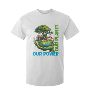 Our Power Our Planet T Shirt For Kid Earth Day Nature Lover Gift TS12 White Print Your Wear