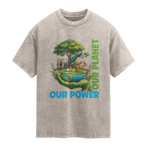 Our Power Our Planet Washed Cotton T-Shirt Earth Day Nature Lover Gift