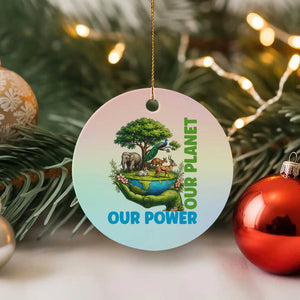 Our Power Our Planet Ceramic Ornament Earth Day Nature Lover Gift TS12 1pc Pastel Print Your Wear