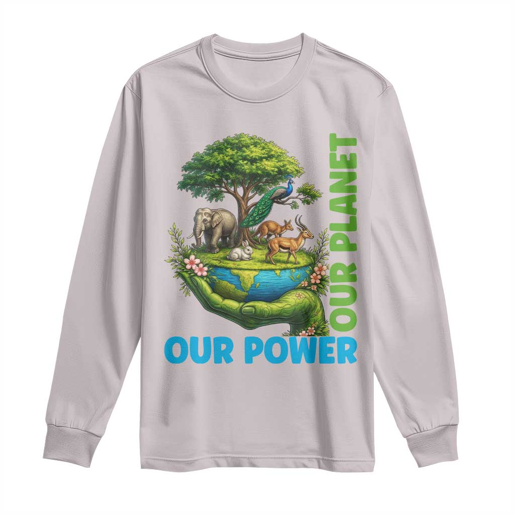 Our Power Our Planet Long Sleeve Shirt Earth Day Nature Lover Gift TS12 Ice Gray Print Your Wear