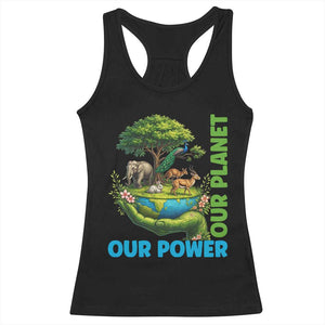 Our Power Our Planet Racerback Tank Top Earth Day Nature Lover Gift TS12 Black Print Your Wear