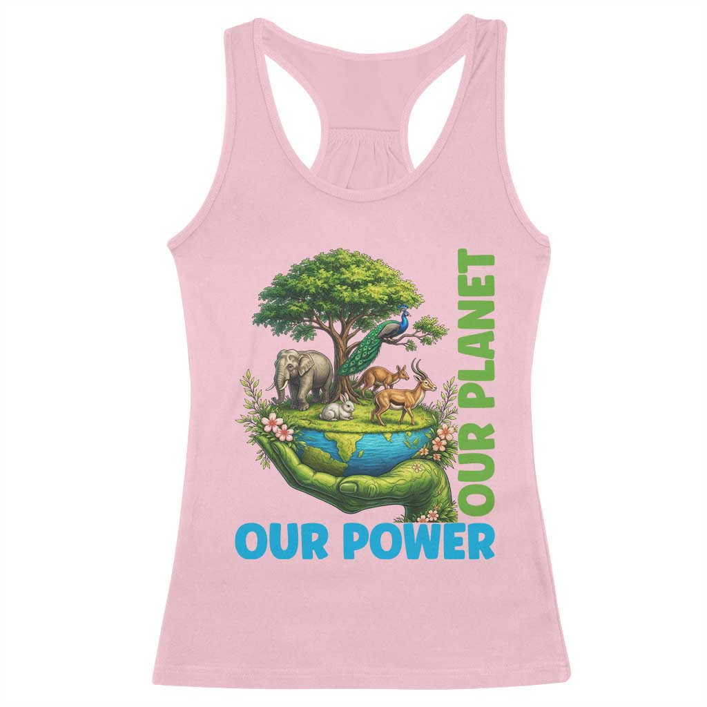 Our Power Our Planet Racerback Tank Top Earth Day Nature Lover Gift TS12 Light Pink Print Your Wear
