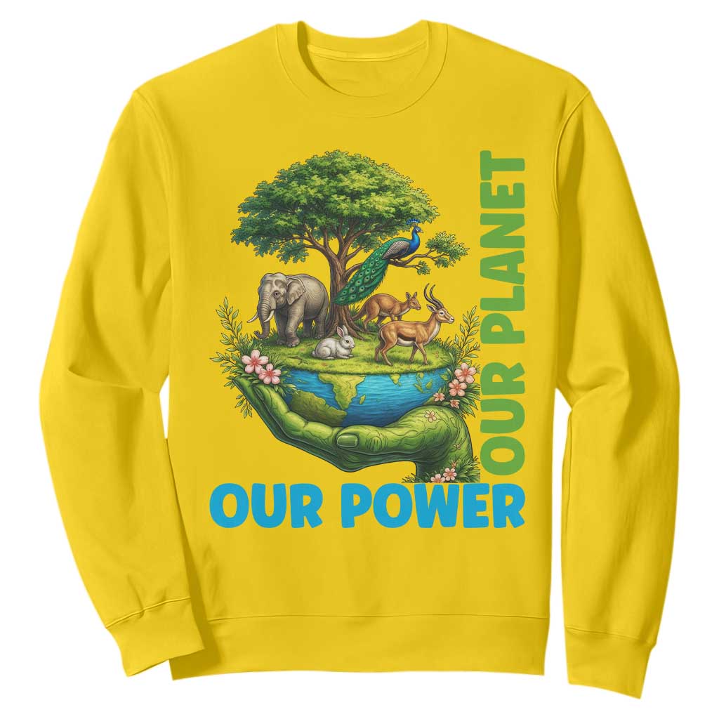 Our Power Our Planet Sweatshirt Earth Day Nature Lover Gift TS12 Daisy Print Your Wear