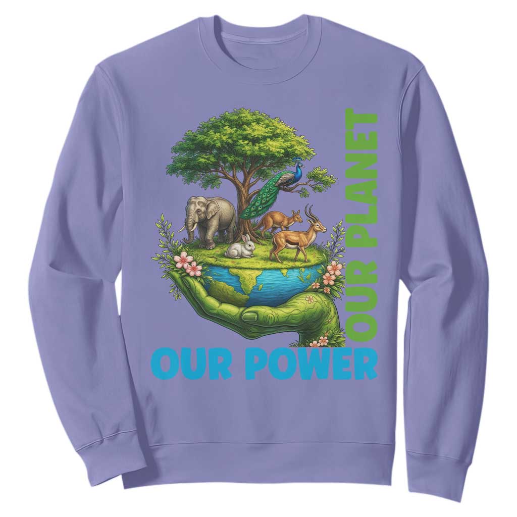 Our Power Our Planet Sweatshirt Earth Day Nature Lover Gift TS12 Violet Print Your Wear