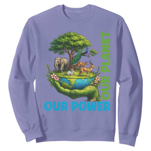Our Power Our Planet Sweatshirt Earth Day Nature Lover Gift TS12 Violet Print Your Wear