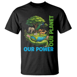 Our Power Our Planet T Shirt Earth Day Nature Lover Gift TS12 Black Print Your Wear