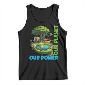 Our Power Our Planet Tank Top Earth Day Nature Lover Gift TS12 Black Print Your Wear
