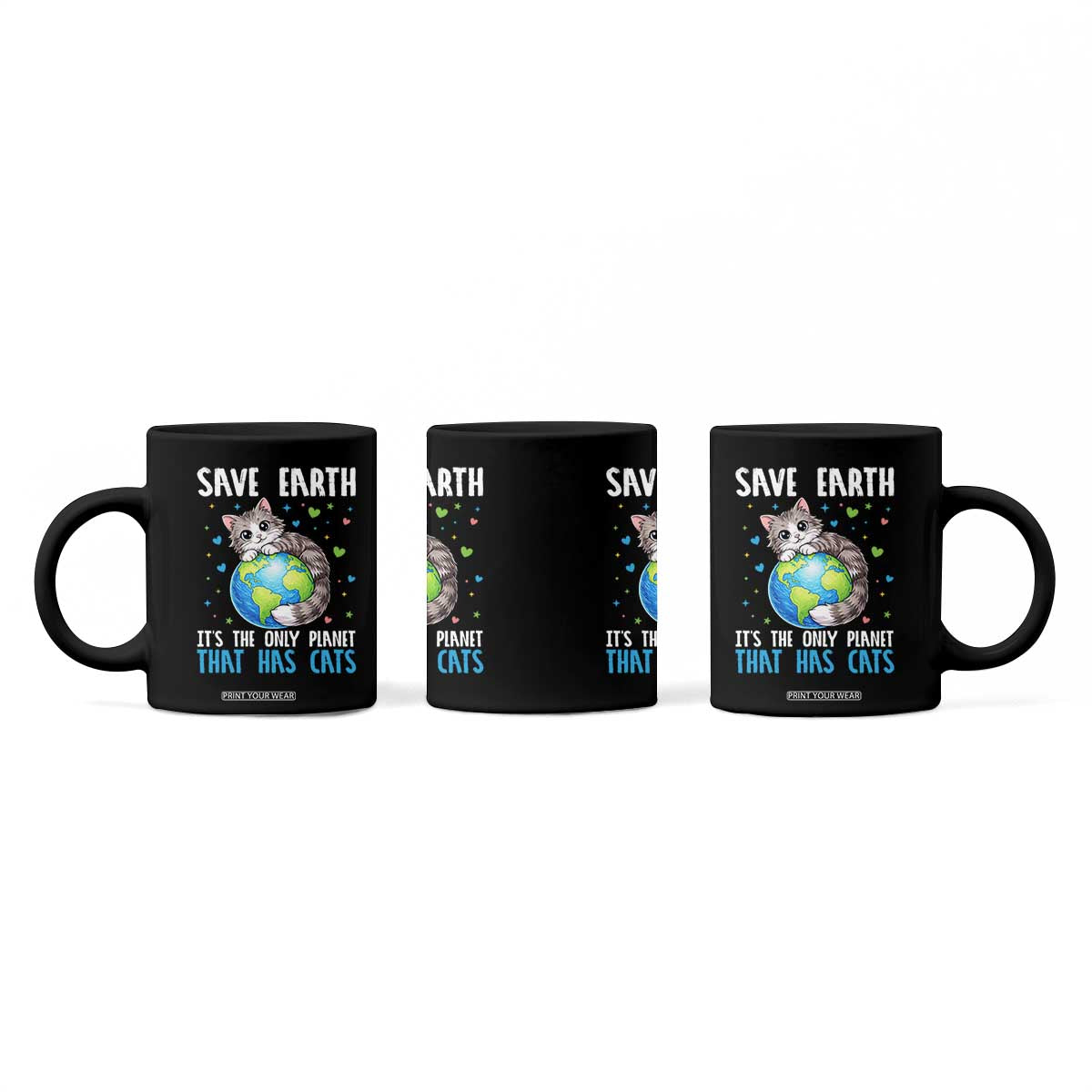 Earth Day Coffee Mug Save Earth Its The Only Planet With Cats TS12 Print Your Wear