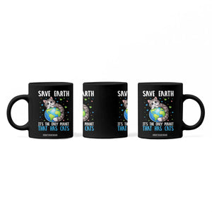 Earth Day Coffee Mug Save Earth Its The Only Planet With Cats TS12 Print Your Wear