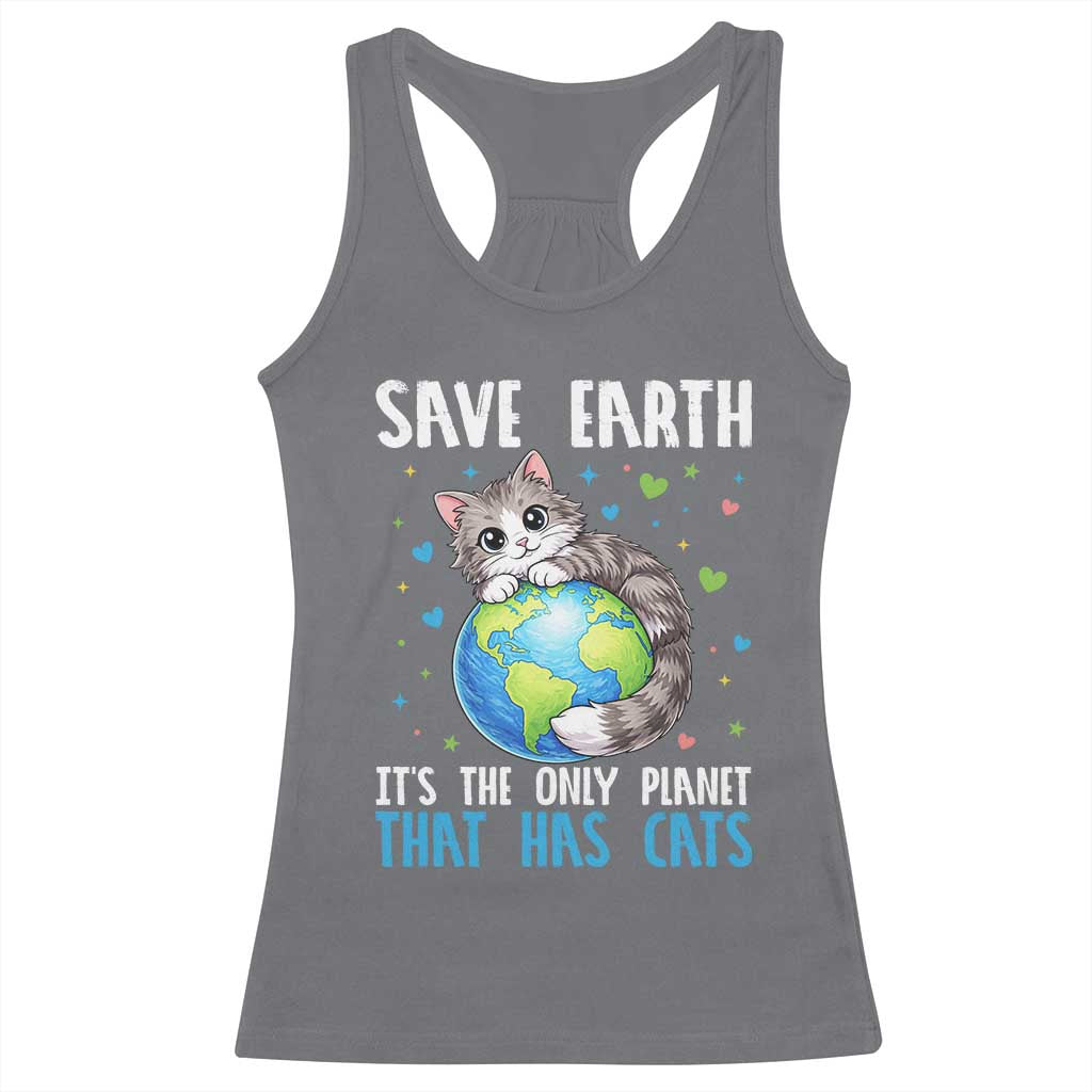 Earth Day Racerback Tank Top Save Earth Its The Only Planet With Cats TS12 Charcoal Print Your Wear