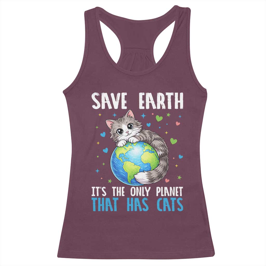 Earth Day Racerback Tank Top Save Earth Its The Only Planet With Cats TS12 Maroon Print Your Wear
