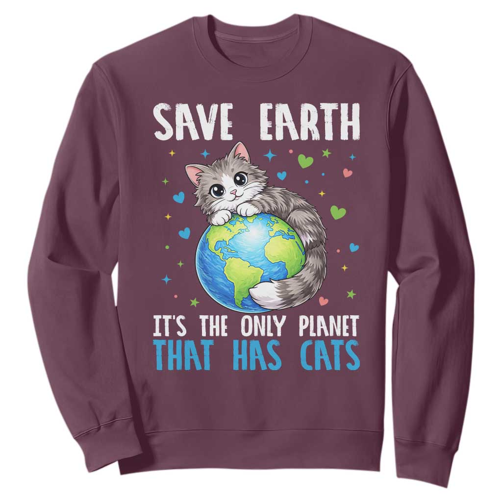 Earth Day Sweatshirt Save Earth Its The Only Planet With Cats TS12 Maroon Print Your Wear