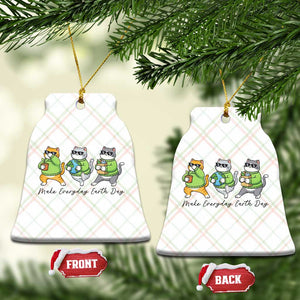 Make Everyday Earth Day Ceramic Ornament Eco Friendly Cat Lover TS12 Print Your Wear