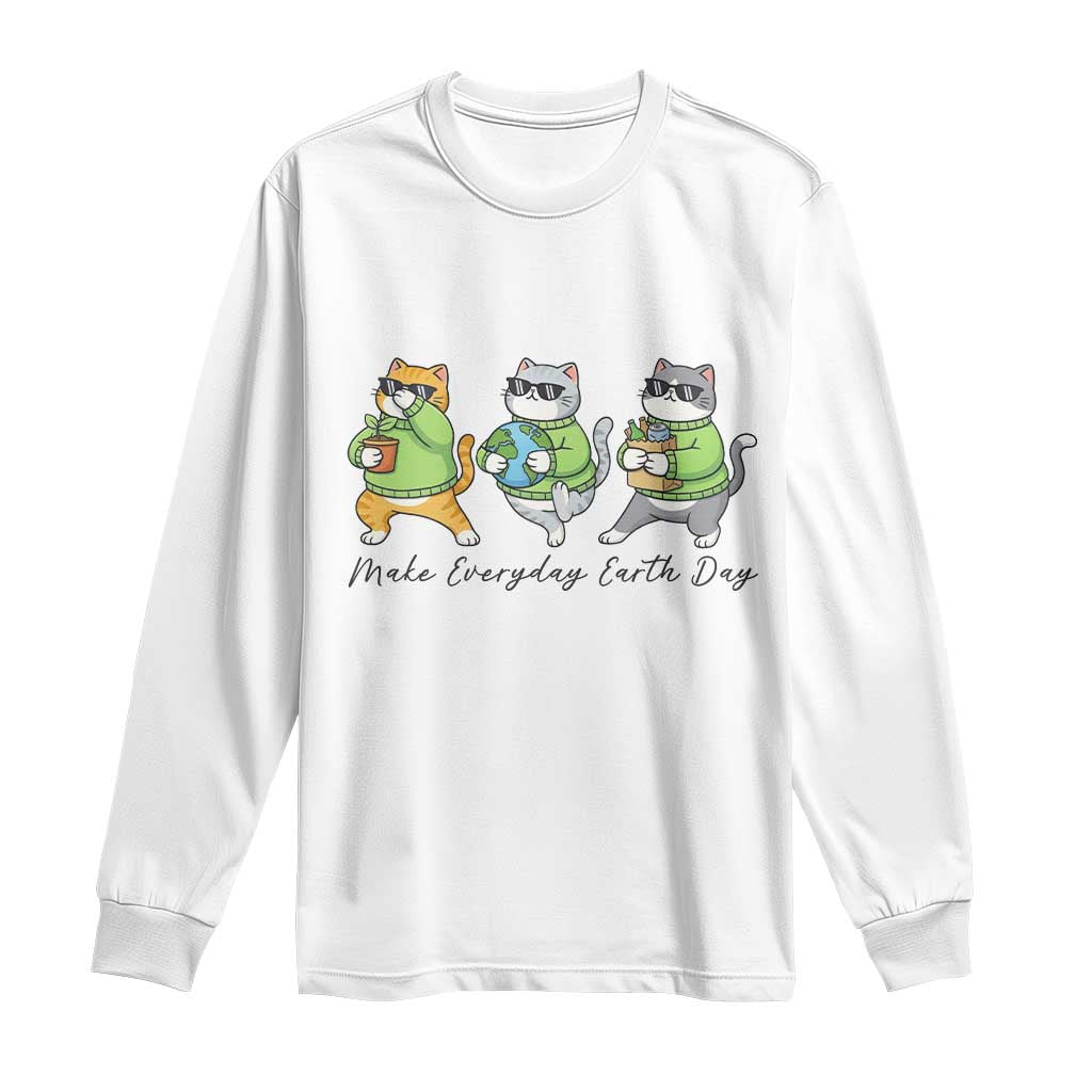 Make Everyday Earth Day Long Sleeve Shirt Eco Friendly Cat Lover TS12 White Print Your Wear