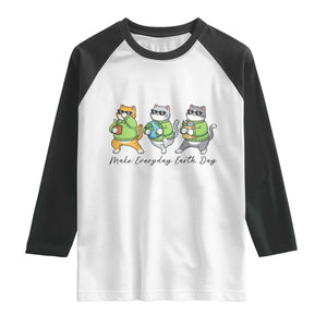 Make Everyday Earth Day Raglan Shirt Eco Friendly Cat Lover TS12 White Black Print Your Wear