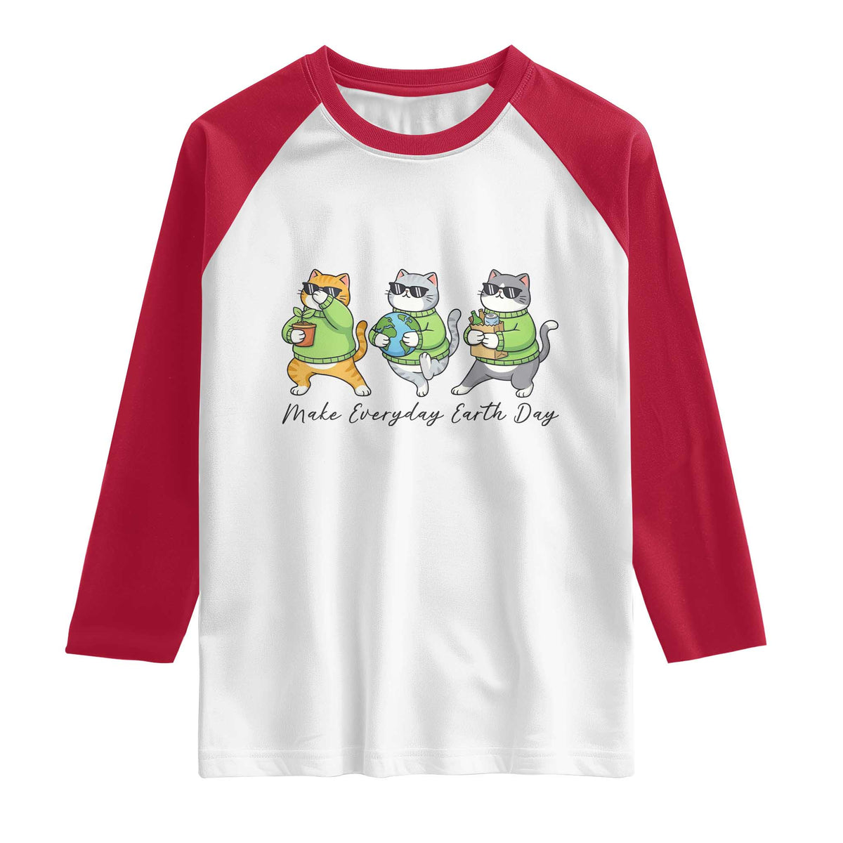 Make Everyday Earth Day Raglan Shirt Eco Friendly Cat Lover TS12 White Red Print Your Wear