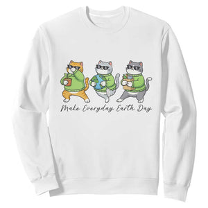 Make Everyday Earth Day Sweatshirt Eco Friendly Cat Lover TS12 White Print Your Wear