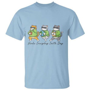 Make Everyday Earth Day T Shirt Eco Friendly Cat Lover TS12 Light Blue Print Your Wear