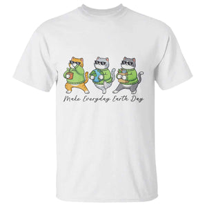 Make Everyday Earth Day T Shirt Eco Friendly Cat Lover TS12 White Print Your Wear