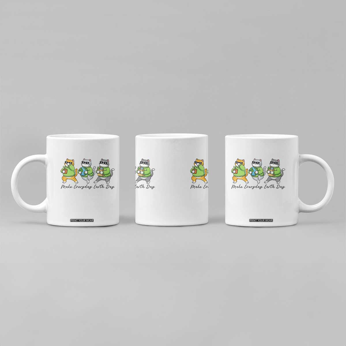 Make Everyday Earth Day Coffee Mug Eco Friendly Cat Lover TS12 Print Your Wear