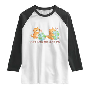 Make Everyday Earth Day Raglan Shirt Cute Cat Healing Planet Earth TS12 White Black Print Your Wear