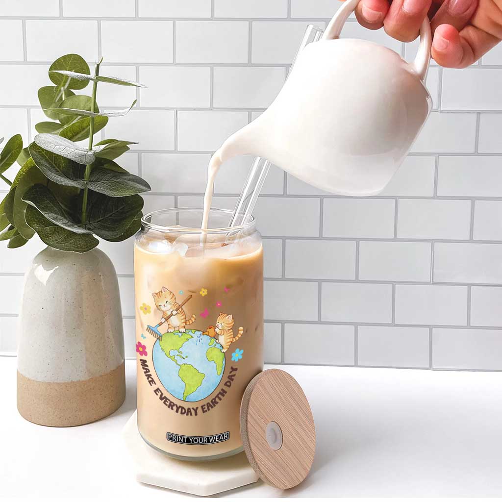 Make Everyday Earth Day Glass Can Funny Cat Lover Gift TS12 Print Your Wear