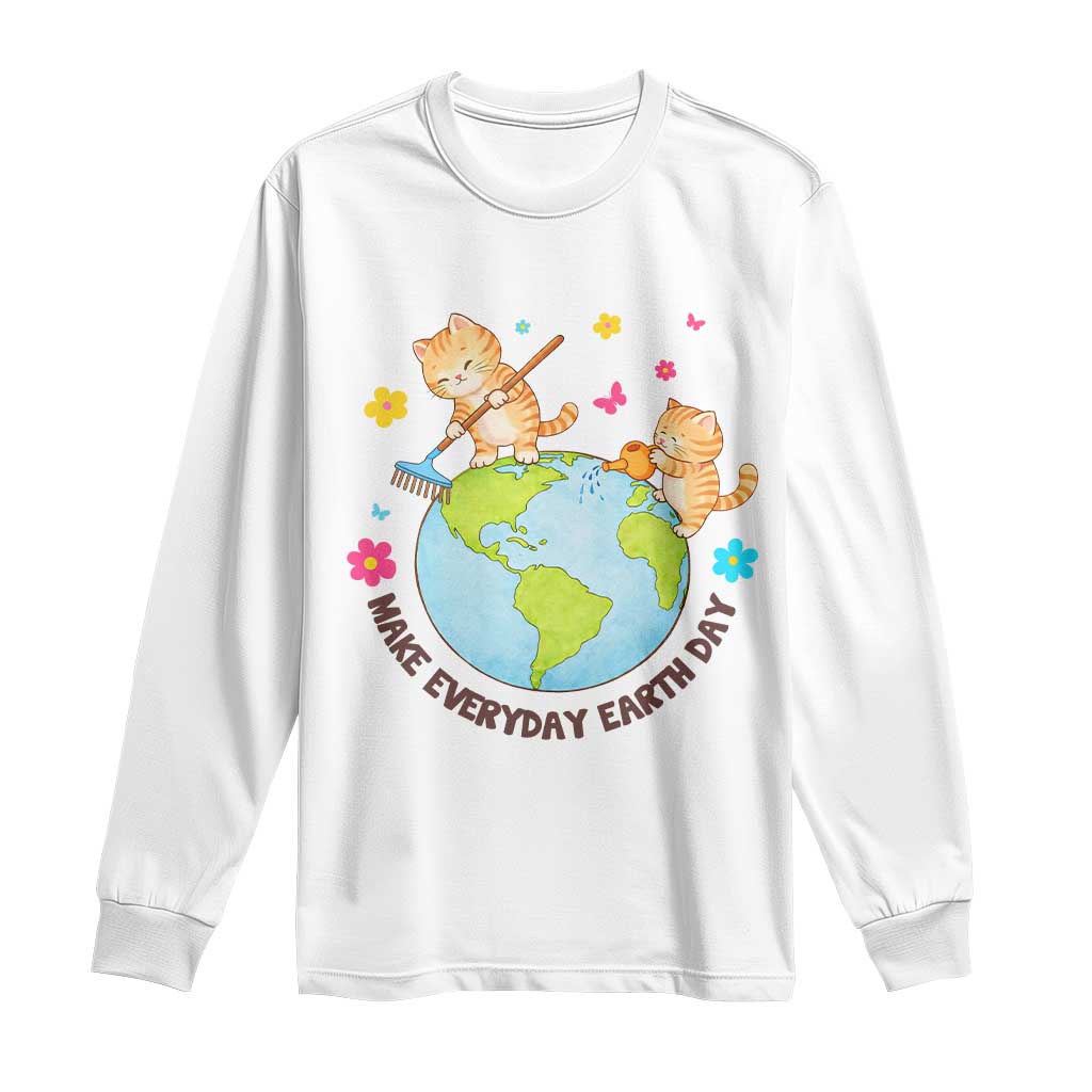 Make Everyday Earth Day Long Sleeve Shirt Funny Cat Lover Gift TS12 White Print Your Wear