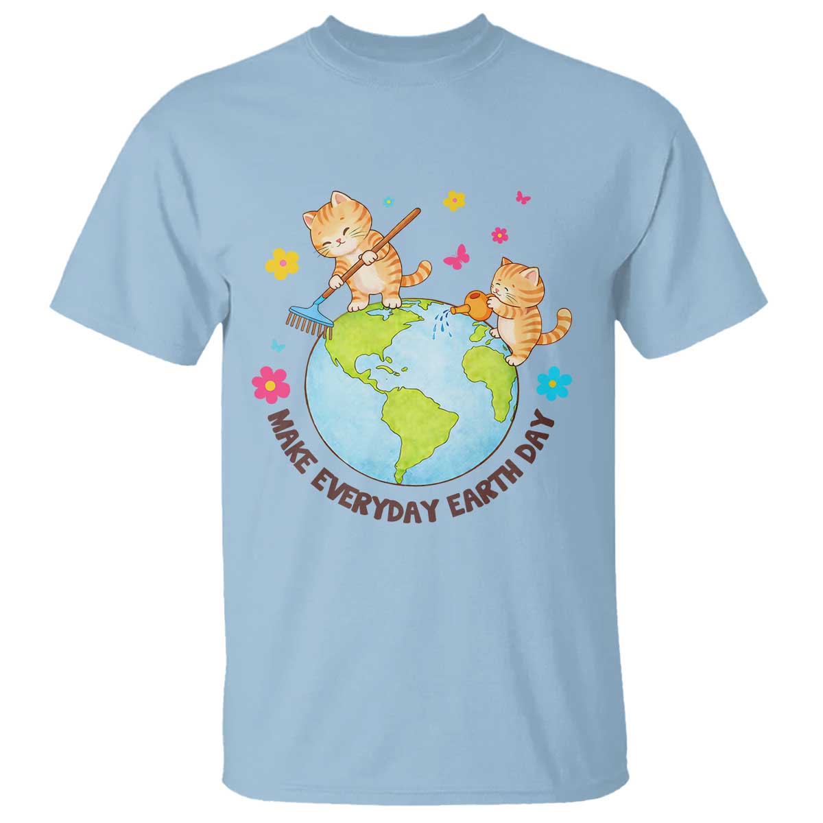 Make Everyday Earth Day T Shirt Funny Cat Lover Gift TS12 Light Blue Print Your Wear