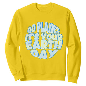 Go Planet It Is Your Earth Day Sweatshirt Environmental Activism TS12 Daisy Print Your Wear