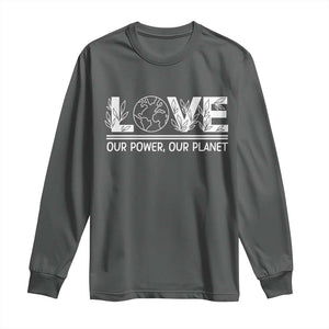 Our Power Our Planet Long Sleeve Shirt Earth Day Eco Friendly TS12 Dark Heather Print Your Wear