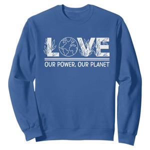 Our Power Our Planet Sweatshirt Earth Day Eco Friendly TS12 Royal Blue Print Your Wear