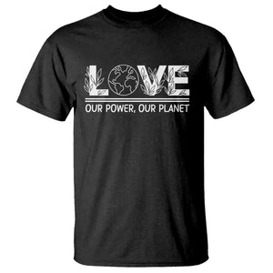 Our Power Our Planet T Shirt Earth Day Eco Friendly TS12 Black Print Your Wear