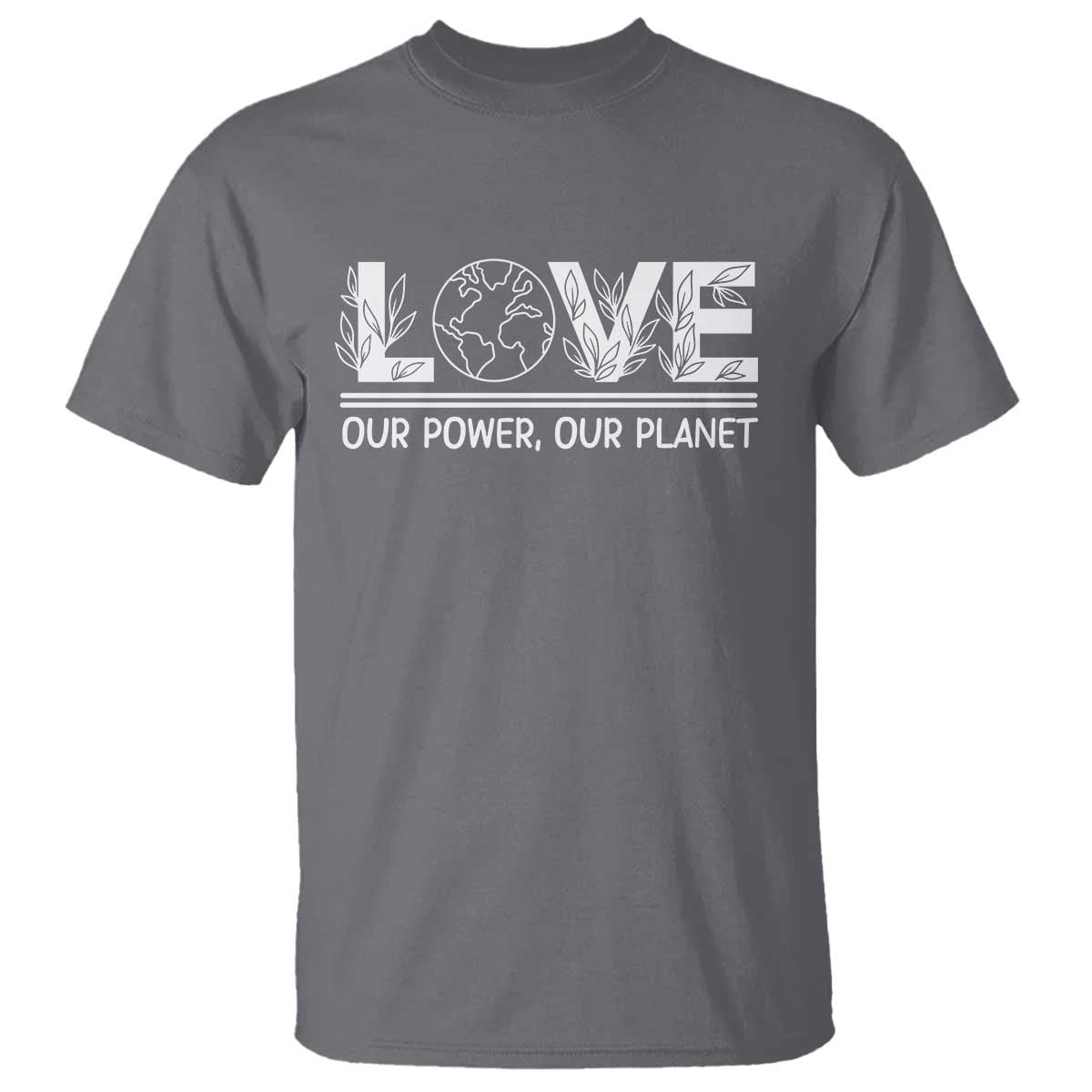 Our Power Our Planet T Shirt Earth Day Eco Friendly TS12 Charcoal Print Your Wear
