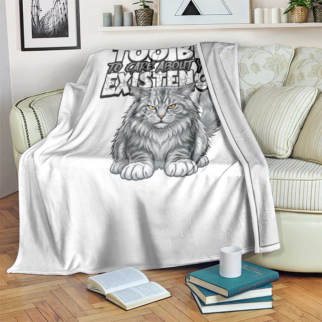 Funny Maine Coon Cat Throw Blanket Too Big To Care About Your Existence TS12 Print Your Wear