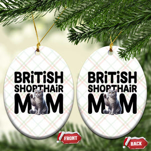 British Shorthair Mom Life Ceramic Ornament Mothers Day Cat Mom Gift TS12 Print Your Wear