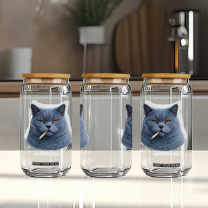 Funny British Shorthair Smoking Glass Can I Got That Cat In Me TS12 Print Your Wear