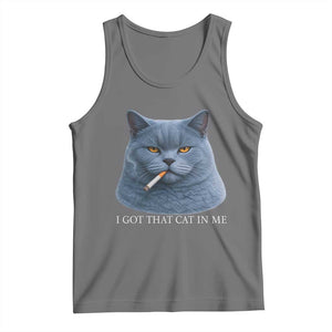 Funny British Shorthair Smoking Tank Top I Got That Cat In Me TS12 Black Heather Print Your Wear