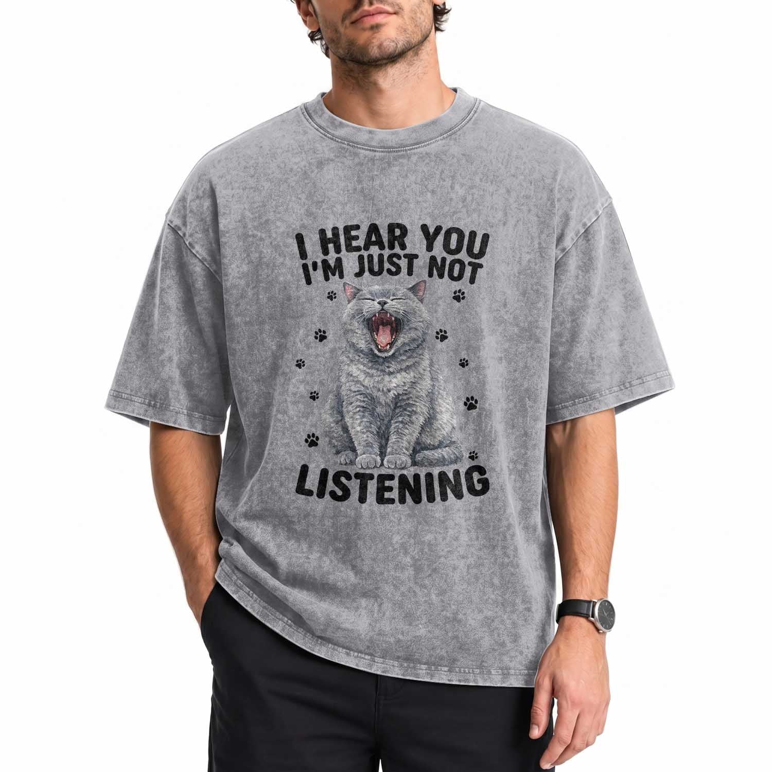 Funny British Shorthair Cat Washed Cotton T-Shirt I Hear You I Am Just Not Listening
