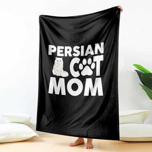 Proud Persian Cat Mom Throw Blanket Fluffy Cat Lover Gift For Her TS12 Print Your Wear