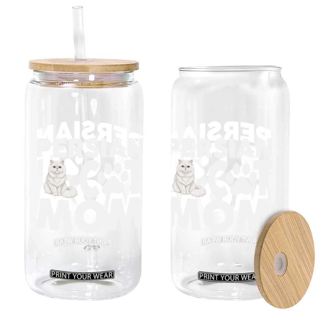 Proud Persian Cat Mom Glass Can Fluffy Cat Lover Gift For Her TS12 Print Your Wear