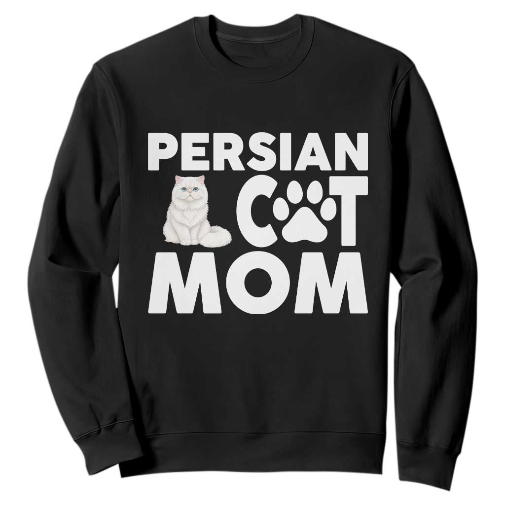 Proud Persian Cat Mom Sweatshirt Fluffy Cat Lover Gift For Her TS12 Black Print Your Wear