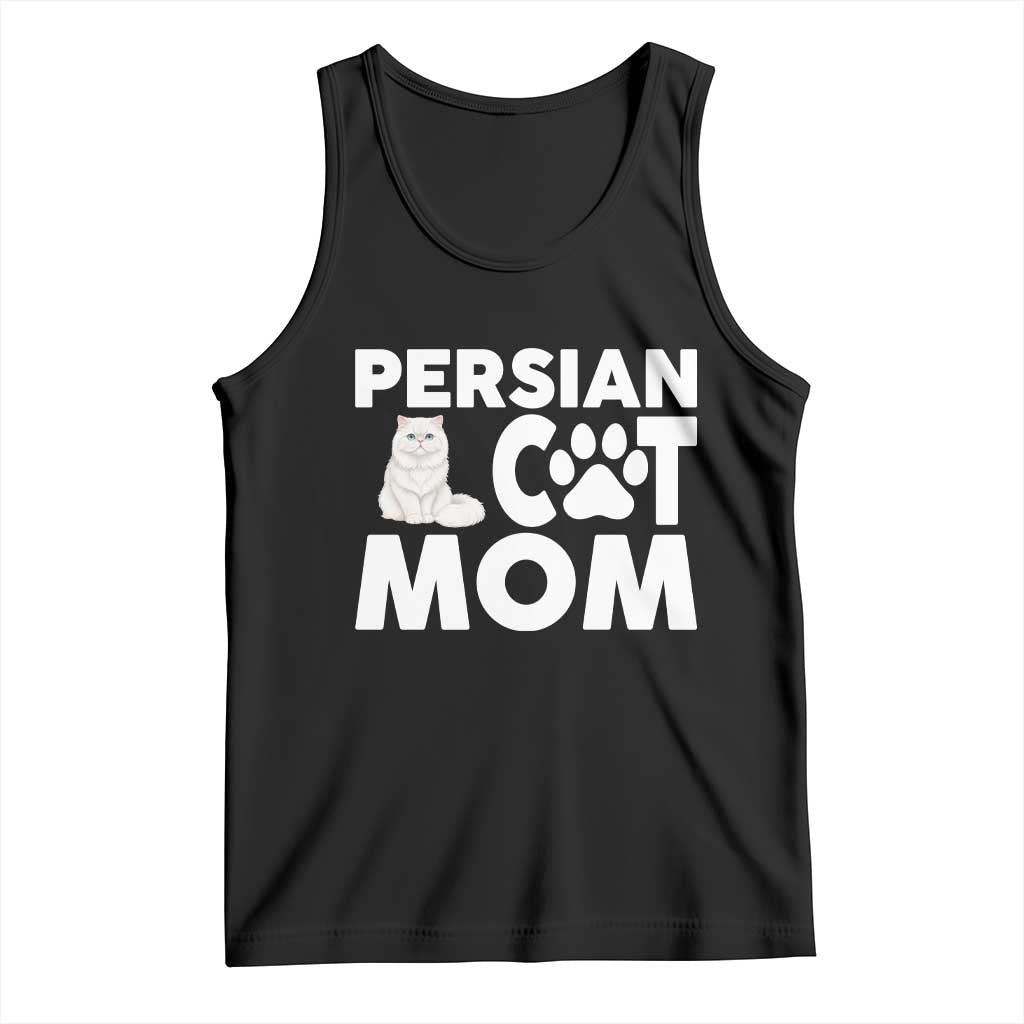 Proud Persian Cat Mom Tank Top Fluffy Cat Lover Gift For Her TS12 Black Print Your Wear